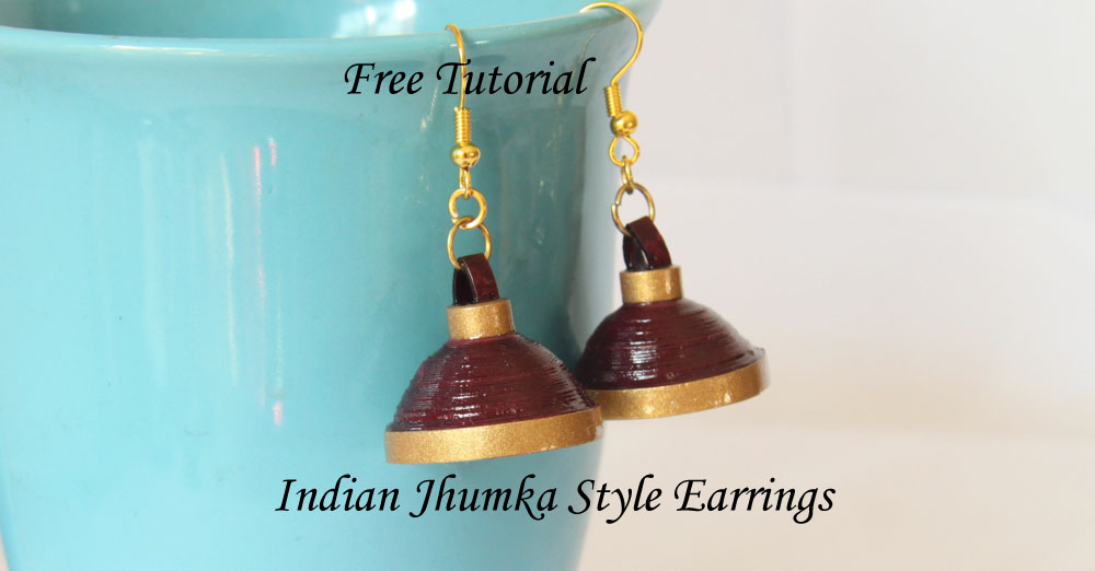 Tutorial - How to Make Paper Quilled Jhumka / Umbrella Earrings